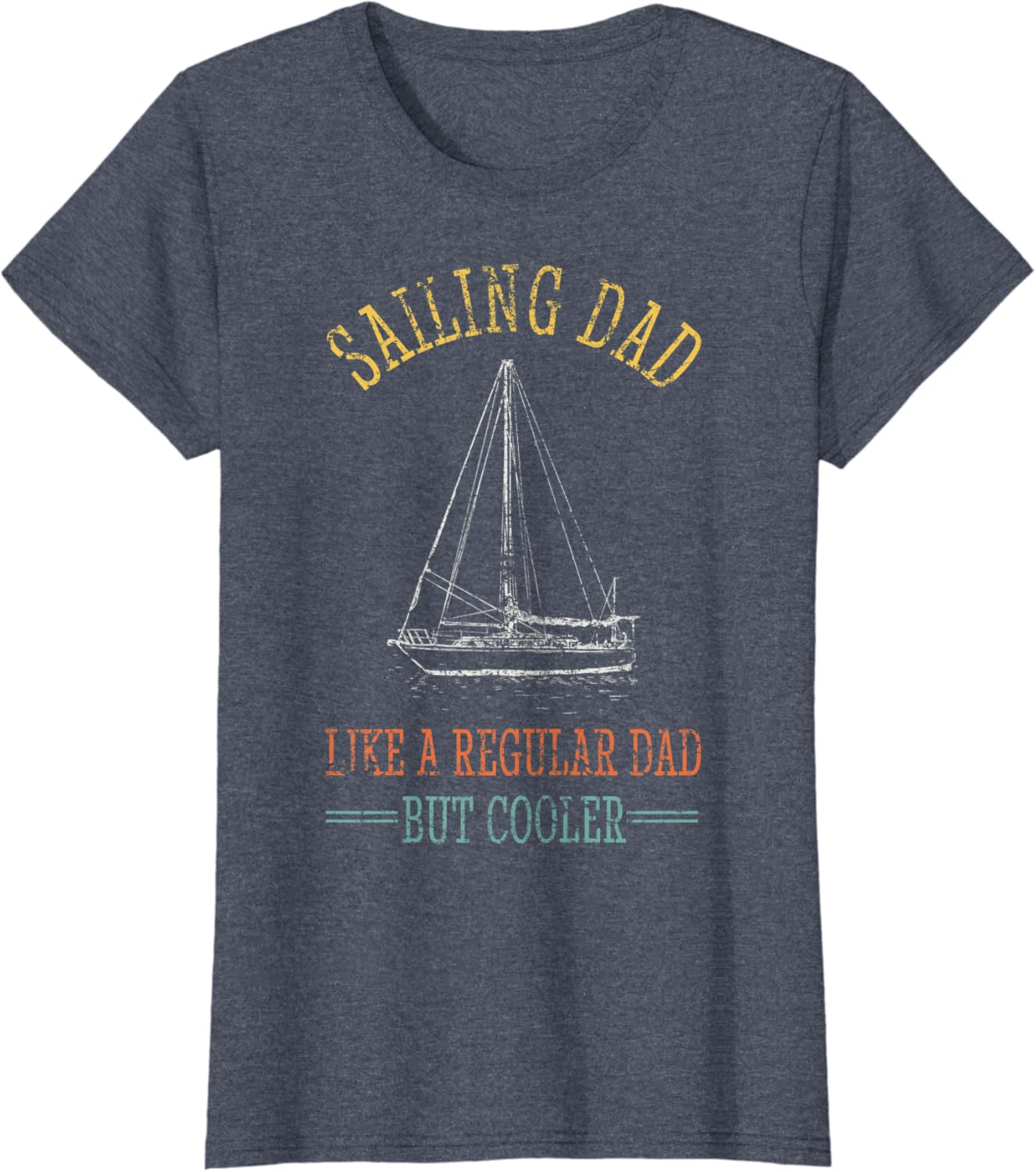 Sailing Dad Father Funny Boats Sails TShirt